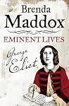 George Eliot: Novelist, Lover, Wife