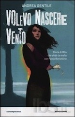 Volevo nascere vento. Storia di Rita che sfidò la mafia con Paolo Borsellino (Hardcover)