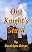 One Knight's Stand 