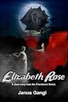 Elizabeth Rose (Providence Series) Elizabeth Rose (Providence Series)