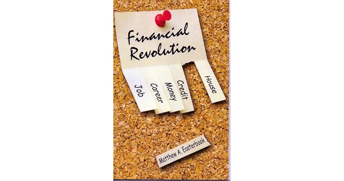 Financial Revolution By Matthew A Easterbrook