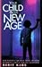 Your Child & the New Age
