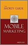 The Shorty Guide to Mobile Marketing