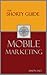 The Shorty Guide to Mobile Marketing