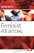 Feminist Alliances (Philosophy and Women, 175)