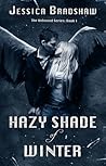 Hazy Shade of Winter by Jessica Bradshaw
