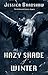 Hazy Shade of Winter by Jessica Bradshaw