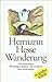 Wanderung. Aufzeichnungen by Hermann Hesse