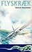 Flyskræk by Dennis Jürgensen