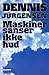Maskiner sanser ikke hud by Dennis Jürgensen