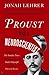 Proust Was a Neuroscientist