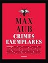 Crimes Exemplares by Max Aub