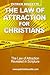 The Law of Attraction for Christians