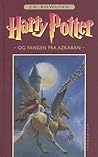 Harry Potter og Fangen fra Azkaban by J.K. Rowling