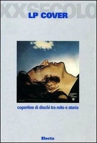LP cover. Copertine di dischi tra mito e storia