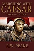 Conquest of Gaul (Marching With Caesar #2)