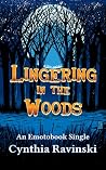 Lingering in the Woods Lingering in the Woods