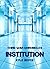 Institution (Third War Chronicles, #1)