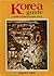KOREA GUIDE : A Glimpse of Korea’s Cultural Legacy