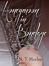 Honeymoon in Bondage by N.T. Morley