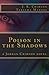 Poison In The Shadows