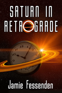 Saturn in Retrograde (Kindle Edition)