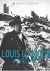 Louis L'Amour: A Biography Louis L'Amour: A Biography