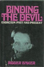 Binding the Devil: Exorcism past and present