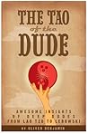 The Tao of the Dude