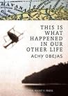 This Is What Happened in Our Other Life