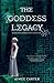 The Goddess Legacy (Goddess...