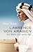 Lawrence von Arabien – Ein ...