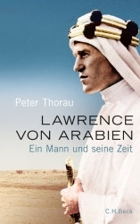Lawrence von Arabien – Ein Mann und seine Zeit