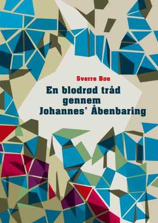 En blodrød tråd gennem Johannes' Åbenbaring