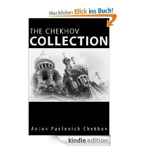 The Chekhov Collection: A 199 Story Anthology [Kindle Edition]