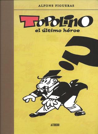 Topolino, el último héroe (Hardcover)