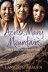 Across Many Mountains: Three Daughters of Tibet
