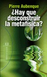 ¿Hay que deconstruir la metafísica? (Paperback)