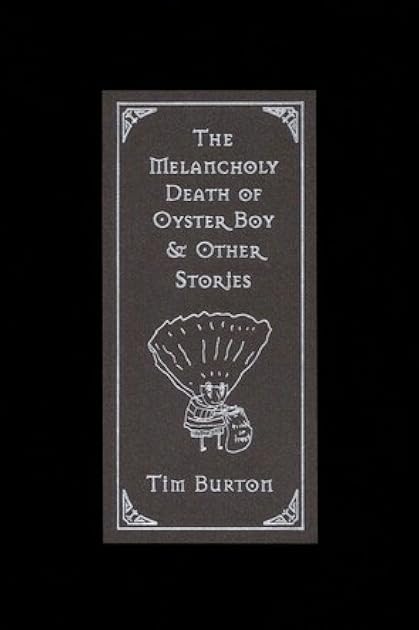 The Melancholy Death of Oyster Boy and Other Stories