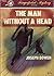 The Man Without a Head