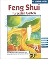 Feng Shui für jeden Garten Feng Shui für jeden Garten
