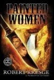 Painted Women (Warbonnet, #2)