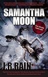 Samantha Moon by J.R. Rain
