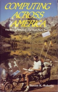 Computing Across America: The Bicycle Odyssey of a High-Tech Nomad (Paperback)