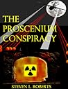 The Proscenium Conspiracy The Proscenium Conspiracy