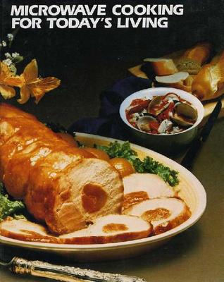 Microwave Cooking for Today's Living (Paperback)