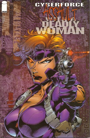 Cyberforce: Assault with a Deadly Woman