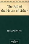 The Fall of the House of Usher by Edgar Allan Poe