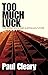Too Much Luck: The Mining B...