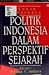 Menuju Demokrasi: Politik Indonesia dalam Perspektif Sejarah